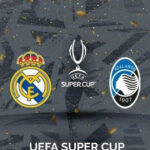 real madrid vs atalanta for the european super cup