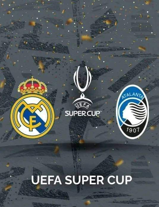 real madrid vs atalanta for the european super cup